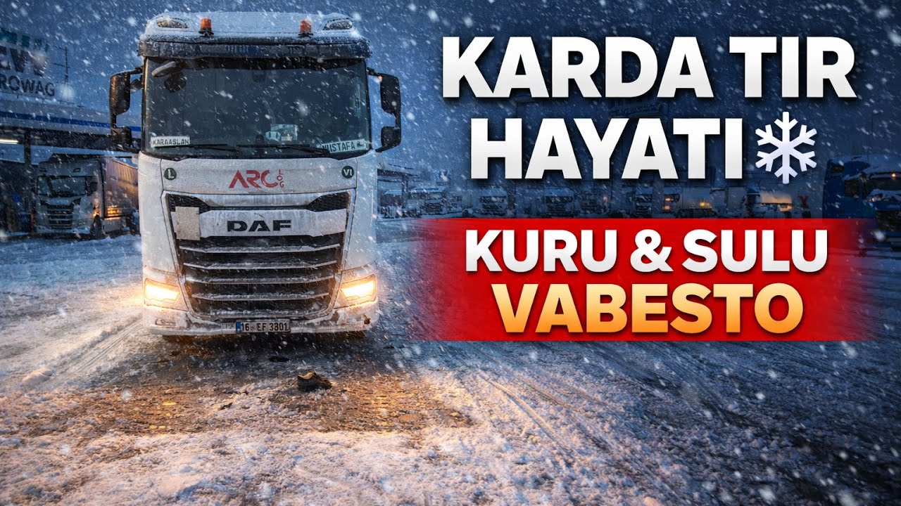 Almanya’da Kar Yağışı | TIR’da Kahvaltı + Vabesto Isıtma Rehberi