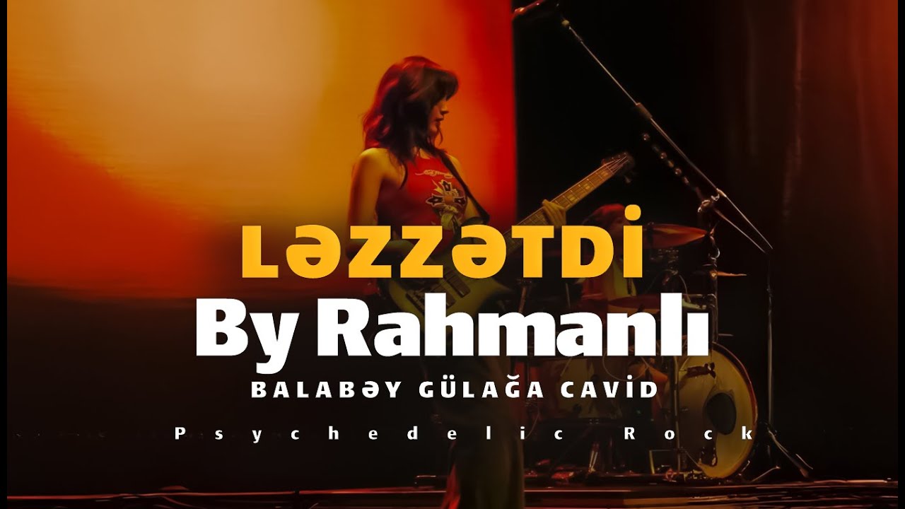 Balabey Gulaga Cavit Lezzetdi - By Rahmanlı Psychedelic Rock