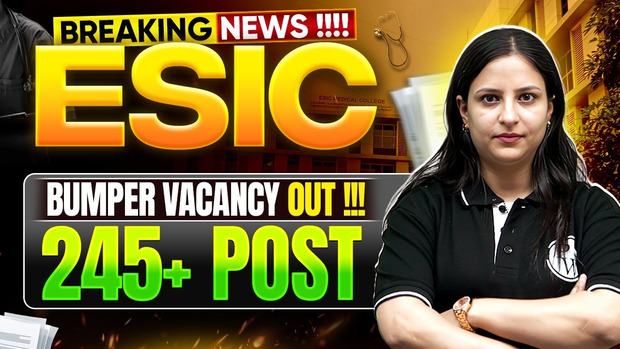 ESIC Bumper Vacancy 2026 Out 🔥 | 245 Posts | ESIC Recruitment 2026 | Nursing Vacancy