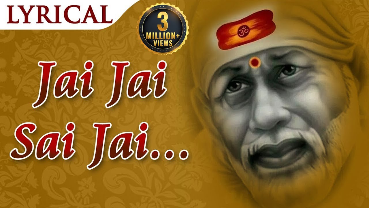 Jai Jai Sai Jai Jai Sai (जय जय साई जय जय साई) - Sai Dhuni - New Sai Baba Bhajan - Shirdi Ke Sai