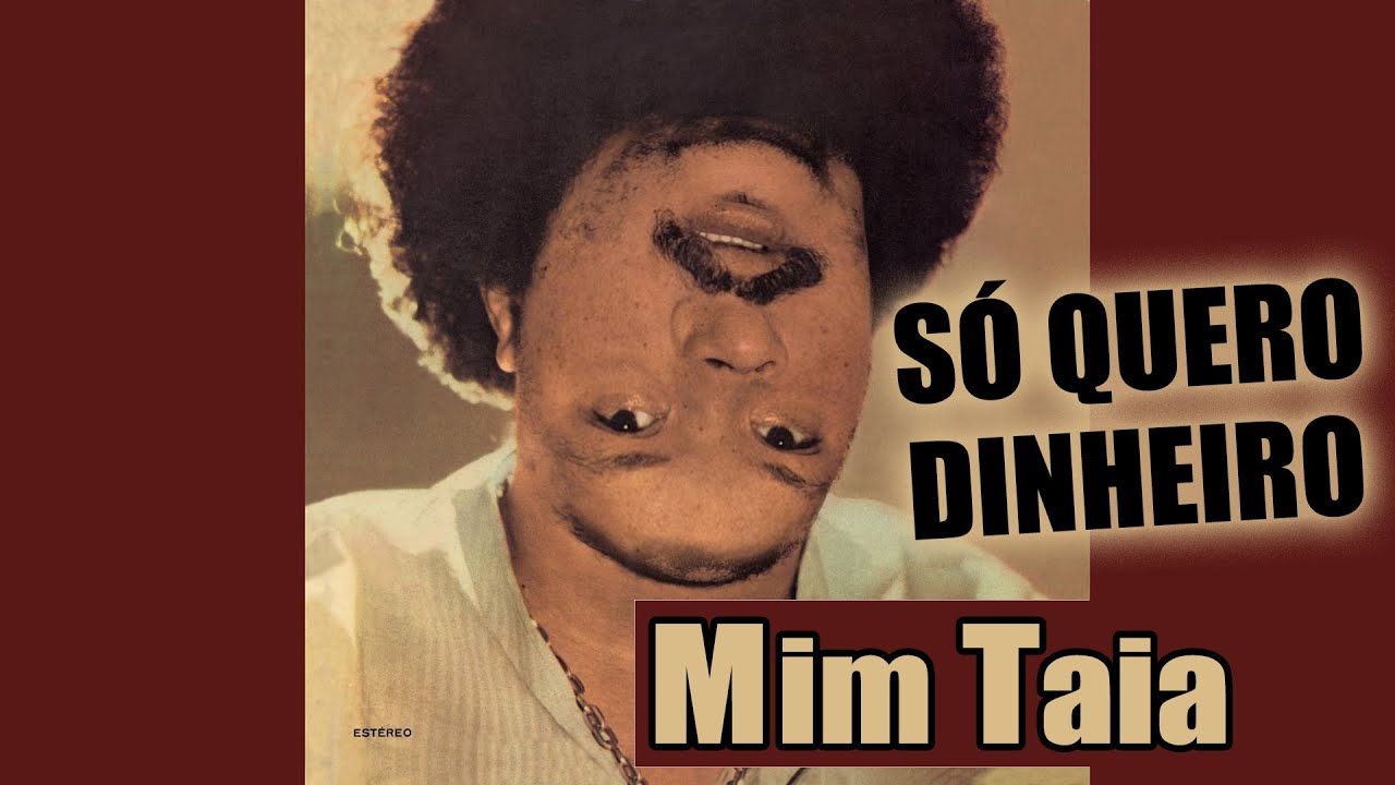 Só Quero Dinheiro (Não Quero Amar) | MIM TAIA