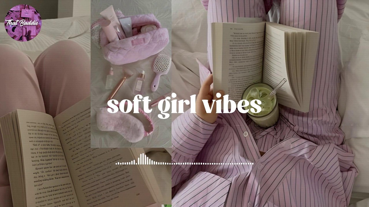 Light feminine energy playlist 🌸🌷That Soft Girl Energy