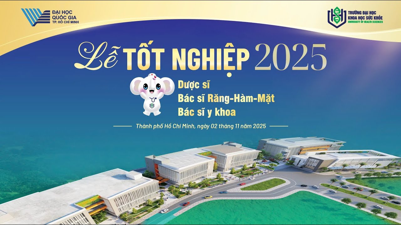 TRỰC TIẾP LỄ TỐT NGHIỆP NĂM 2025  | TRƯỜNG ĐẠI HỌC KHOA HỌC SỨC KHỎE - ĐẠI HỌC QUỐC GIA TPHCM