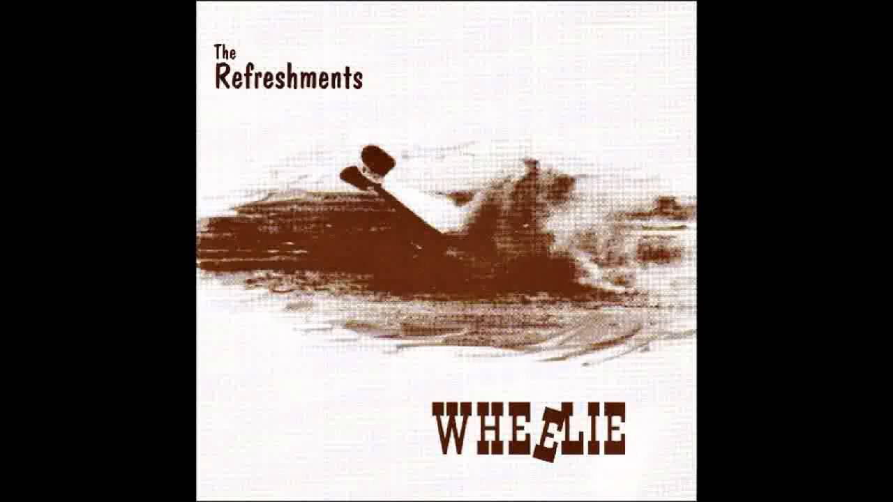 The Refreshments - Wheelie [Full Album, 1994]