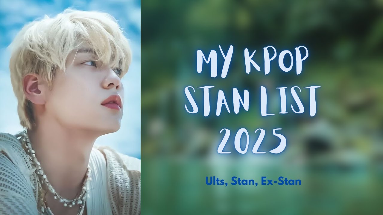 My Kpop 2025 stan list