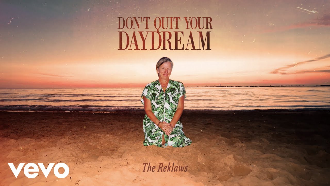 The Reklaws - Don't Quit Your Daydream (Official Audio)
