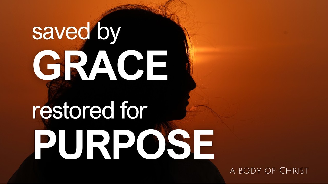 Ecclesiology | Saved by Grace, Restored for Purpose