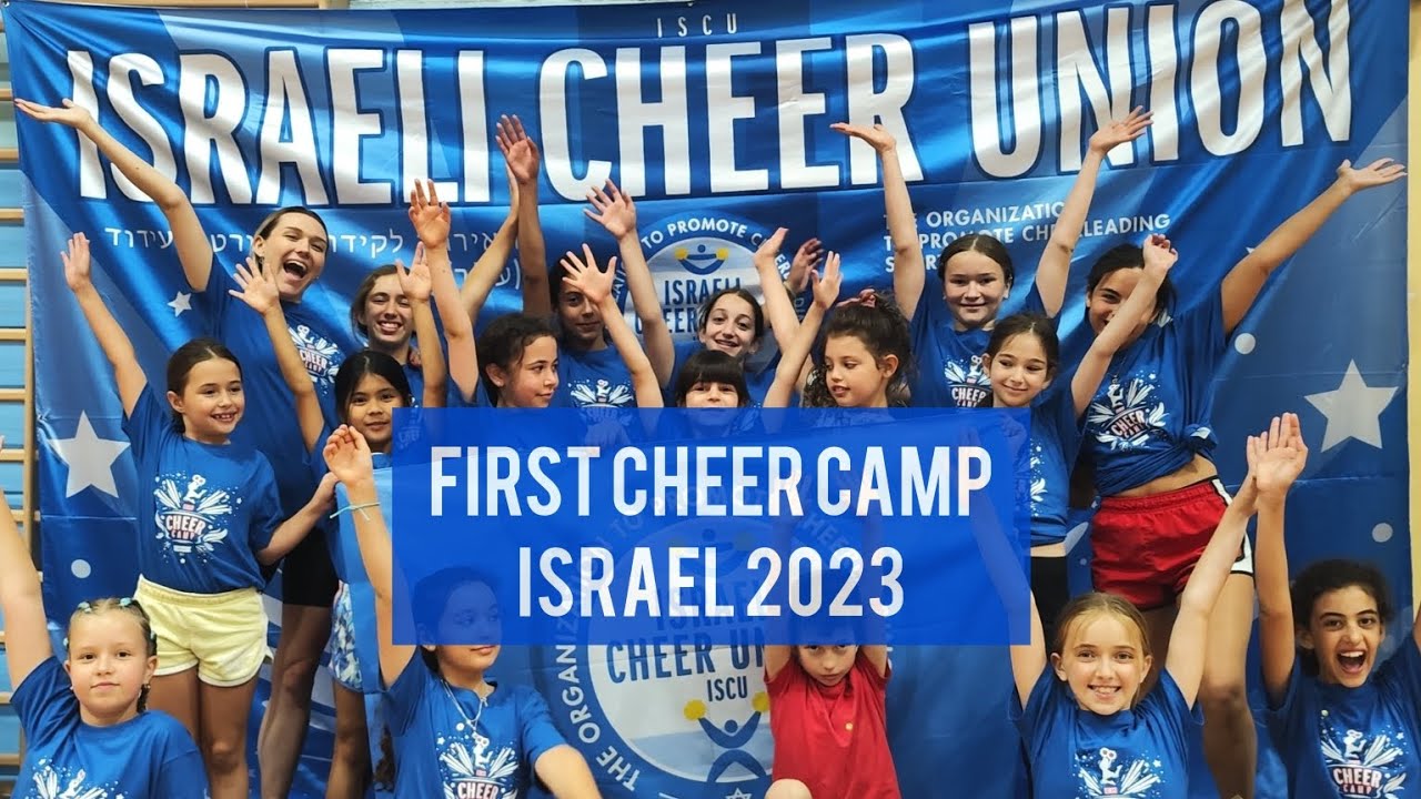 Cheer Camp Israel 2023 - The Organization to Promote Cheerleading Sport ( Israeli Cheer Union)