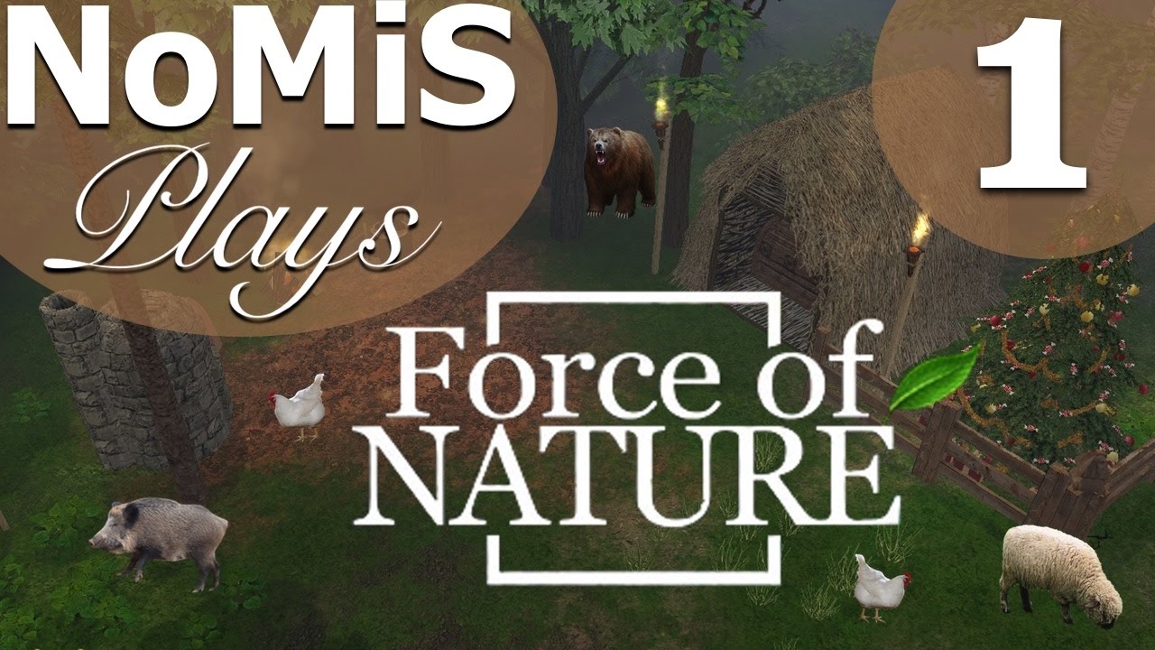 Let's Play Force of Nature - Part 1