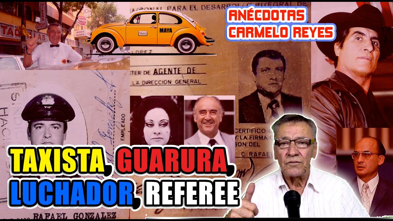 TAXISTA GUARURA LUCHADOR REFEREE / RAFA EL MAYA / ANECDOTAS