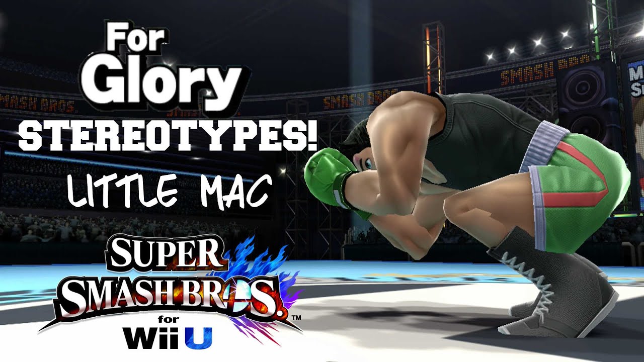 For Glory Stereotypes: Little Mac Has A Serious Problem - Super Smash Bros. For Wii U