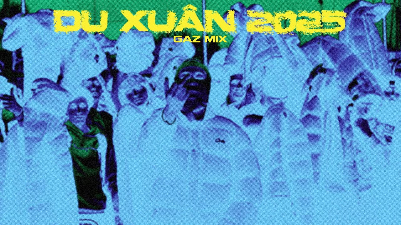 DU XUAN x 2025 - WHEELIE x MCK (Gaz Mix House Lak L&uacute;)