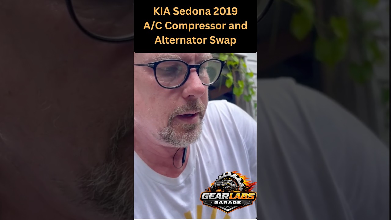 Gear Labs Garage 2019 Kia Sedona A/C Compressor and Alternator Swap