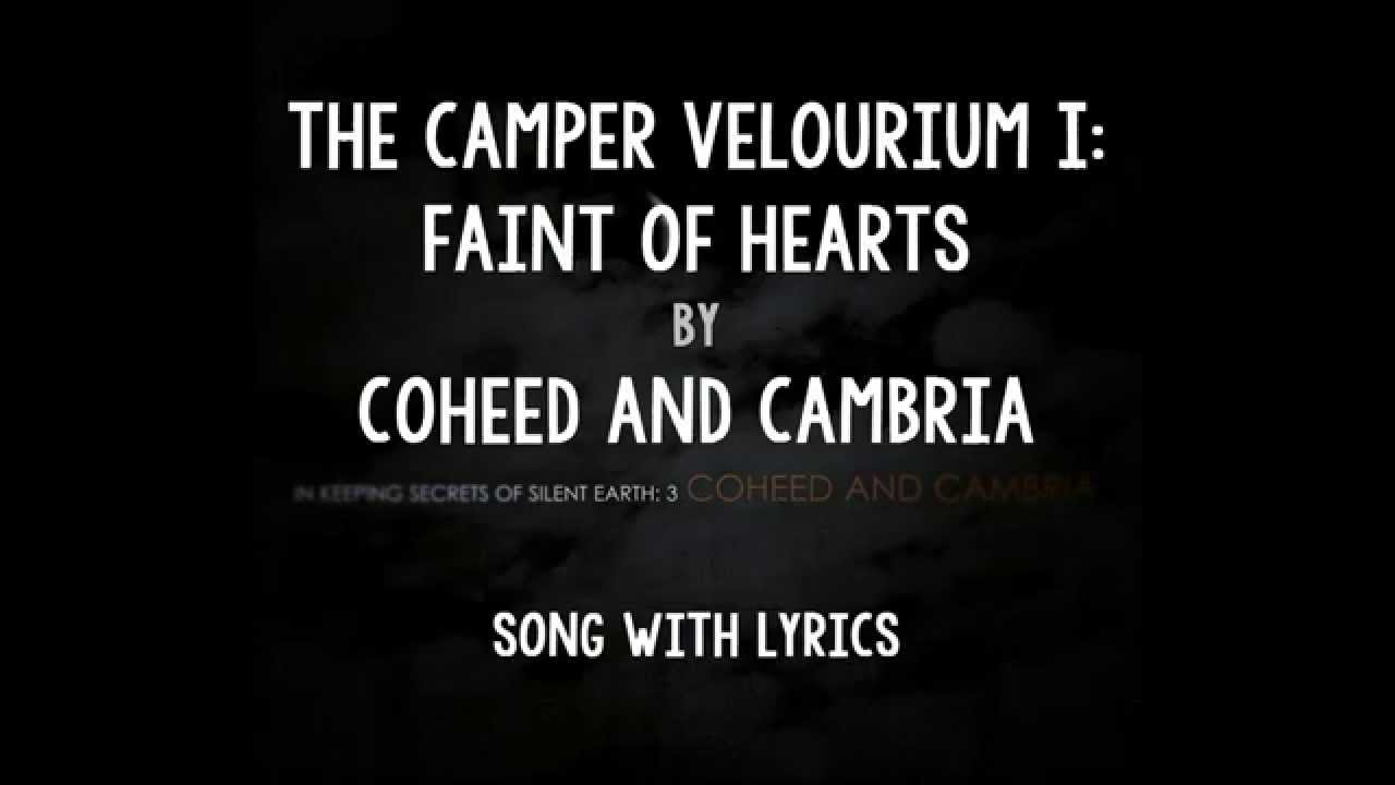 [HD] [Lyrics] Coheed And Cambria - The Camper Velourium I: Faint Of Hearts