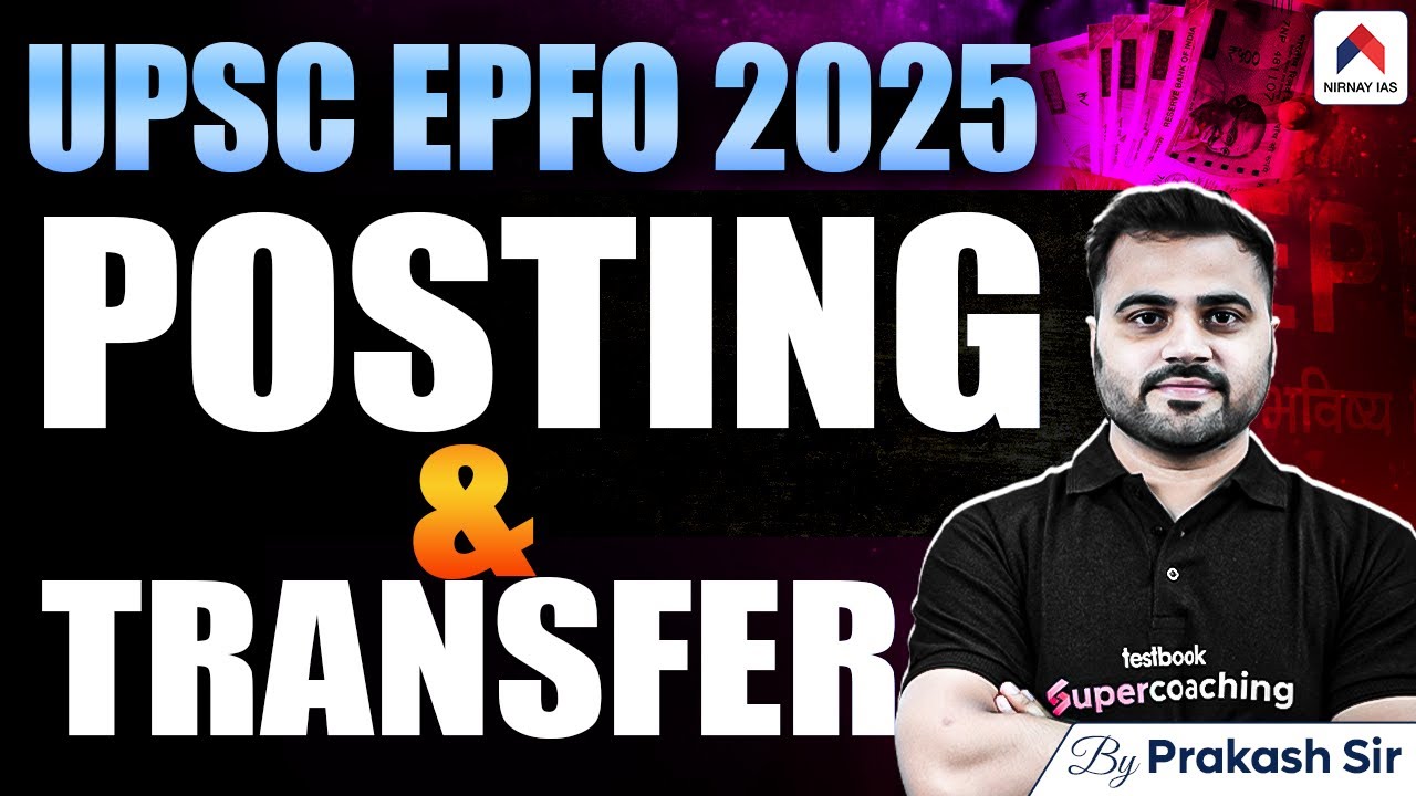 UPSC EPFO Job Profile | Salary, Work Profile, Promotion, Postings, Transfers of EPFO EO/AO APFC 2025