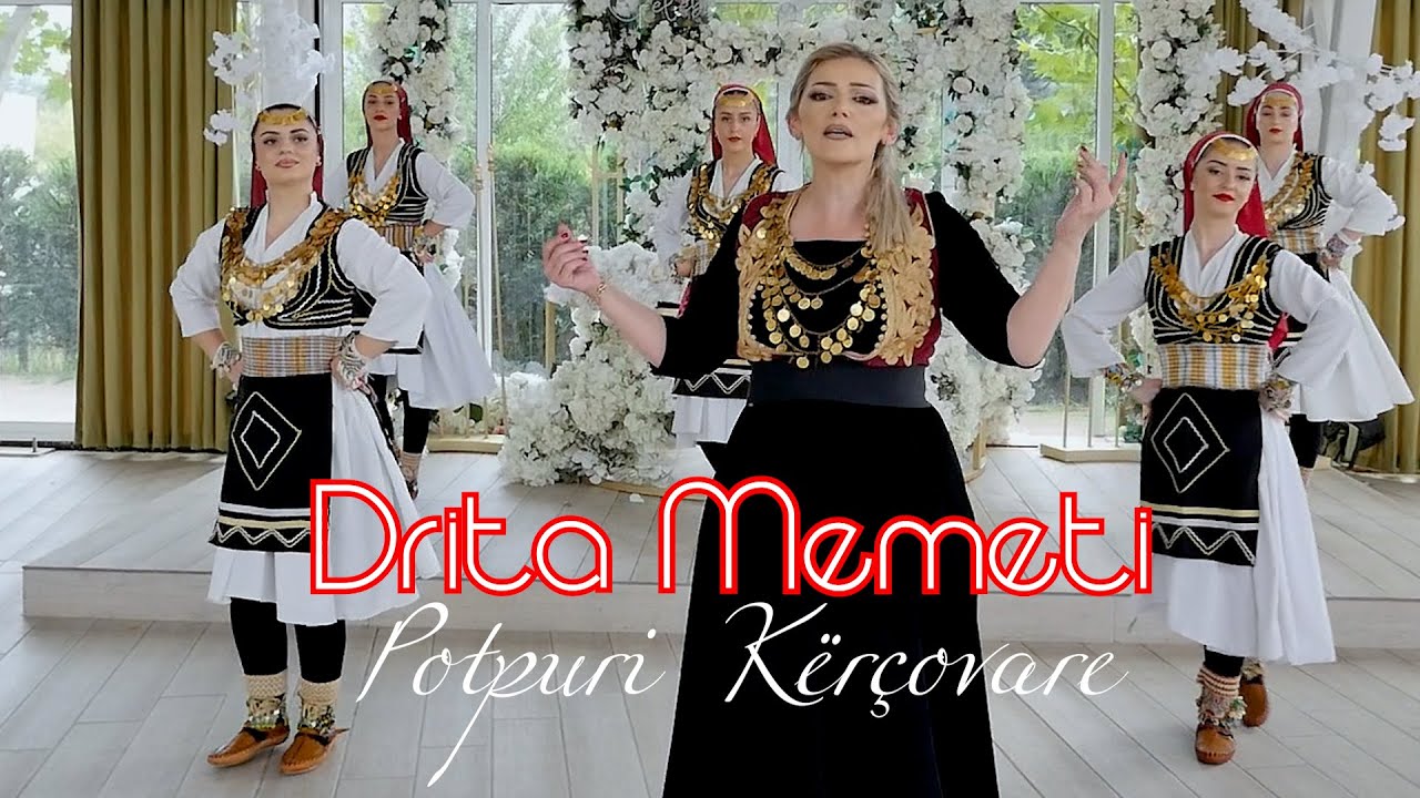 Drita Memeti - Potpuri Kèrçovare (Official Video) Kèrcovare 