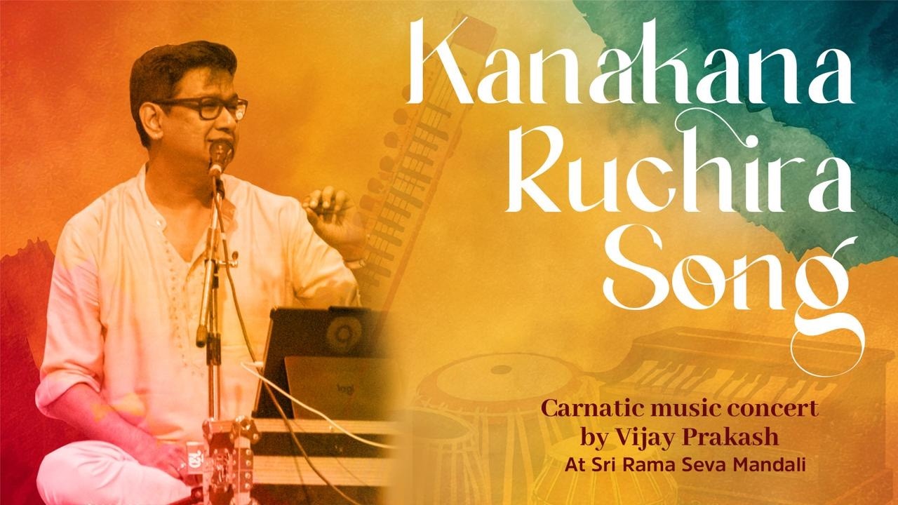 Kanakana Ruchira Song | Carnatic Music Concert by Vijay Prakash at Sri Rama Seva Mandali (18-4-2021)