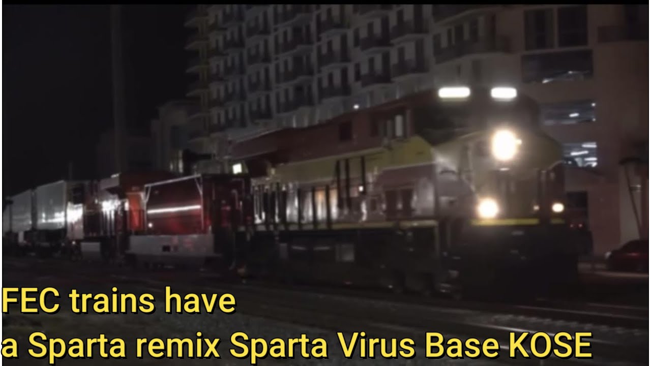 FEC Trains Have A Sparta Remix Sparta Virus Base KOSE