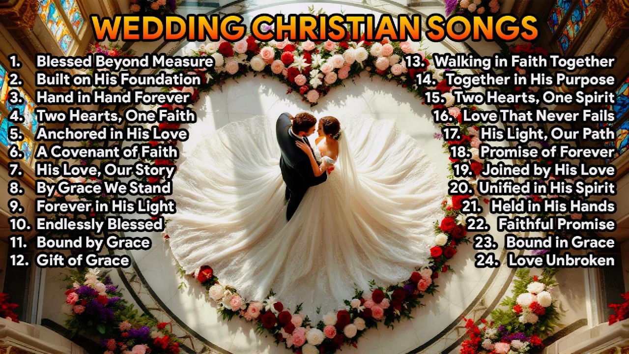 Beautiful Christian Wedding Songs with Lyrics | Perfect Love Songs for Your Special Day | #7