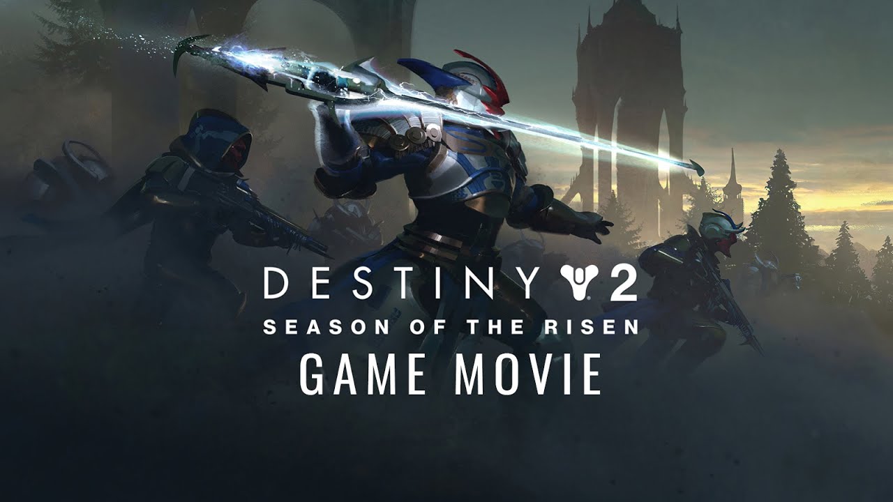 Destiny 2 Season of the Risen - Game Movie