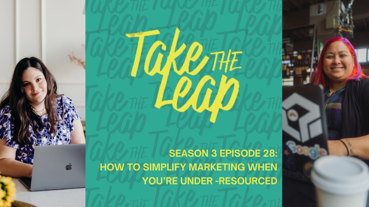 #114: How to Simplify Marketing When You’re Under-Resourced