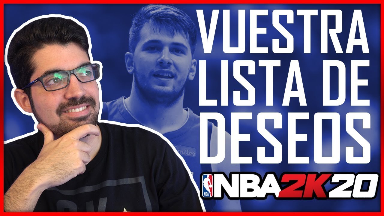 NBA 2K20 - VUESTRA LISTA DE DESEOS - AIRCRISS