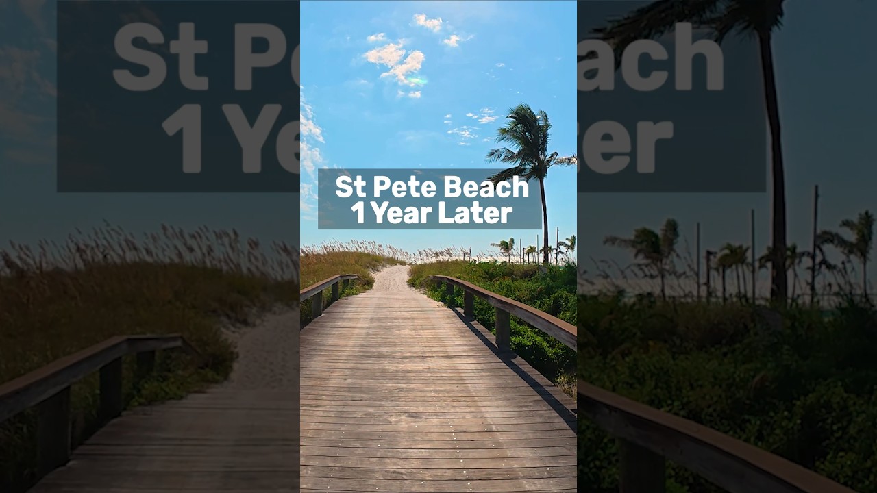St Pete Beach - 1 Year After Helene & Milton