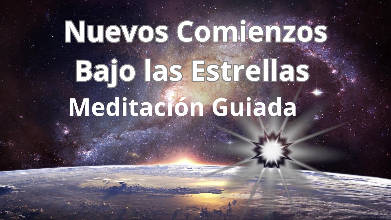 MEDITACIÓN para DORMIR/NUEVOS COMIENZOS/RENACE BAJO LAS ESTRELLAS/ VIAJE GUIADO