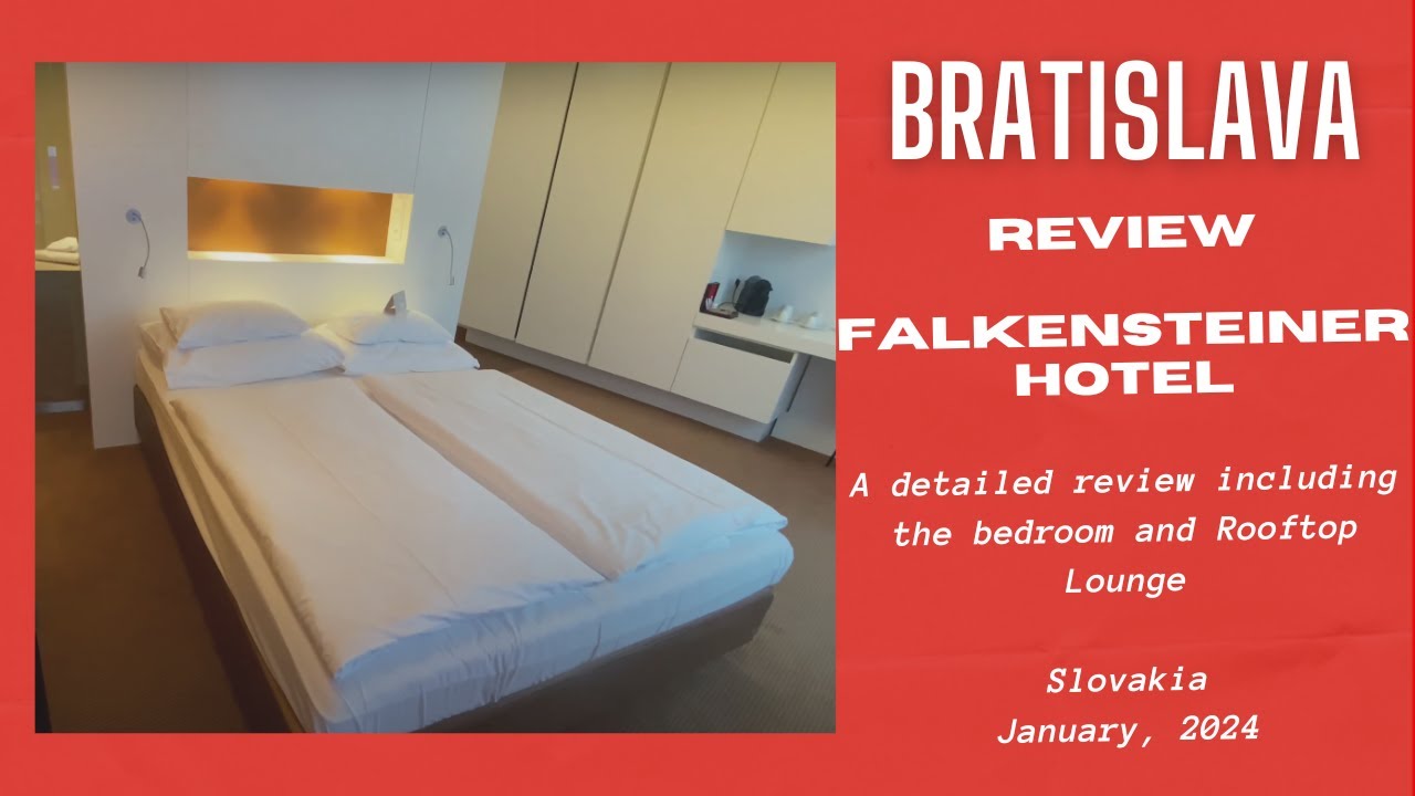 Review: Falkensteiner Hotel, Bratislava, Slovakia - January 2024