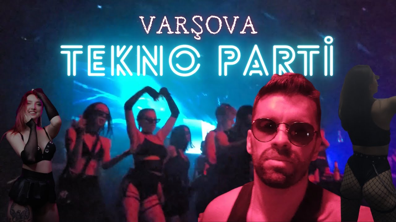 Varşova'da Tekno Partiye Gittik | Polonya Gece Hayatı