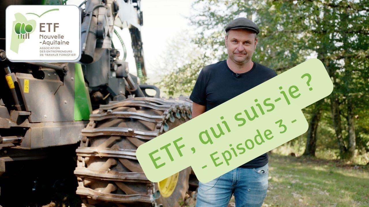 Entrepreneur de Travaux Forestiers, qui suis-je ? - Episode 3