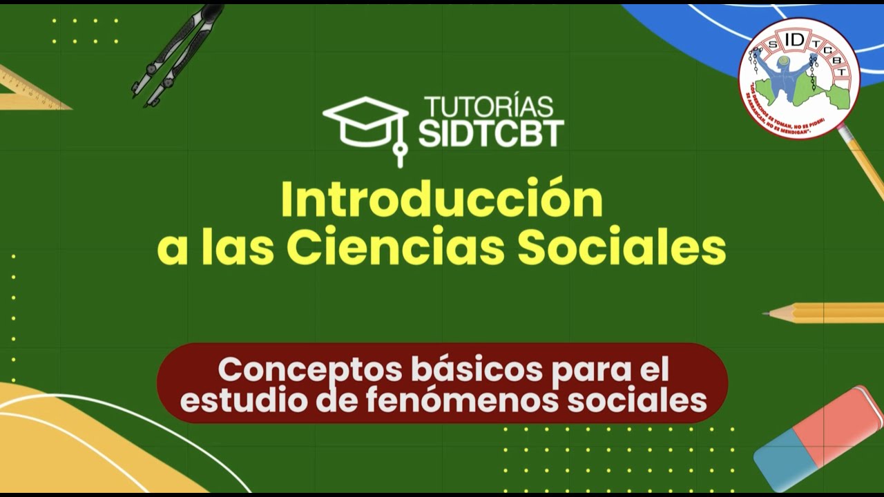 ESTUDIO DE LOS FENÓMENOS SOCIALES - INTRODUCCIÓN A LAS CIENCIAS SOCIALES - BLOQUE IV