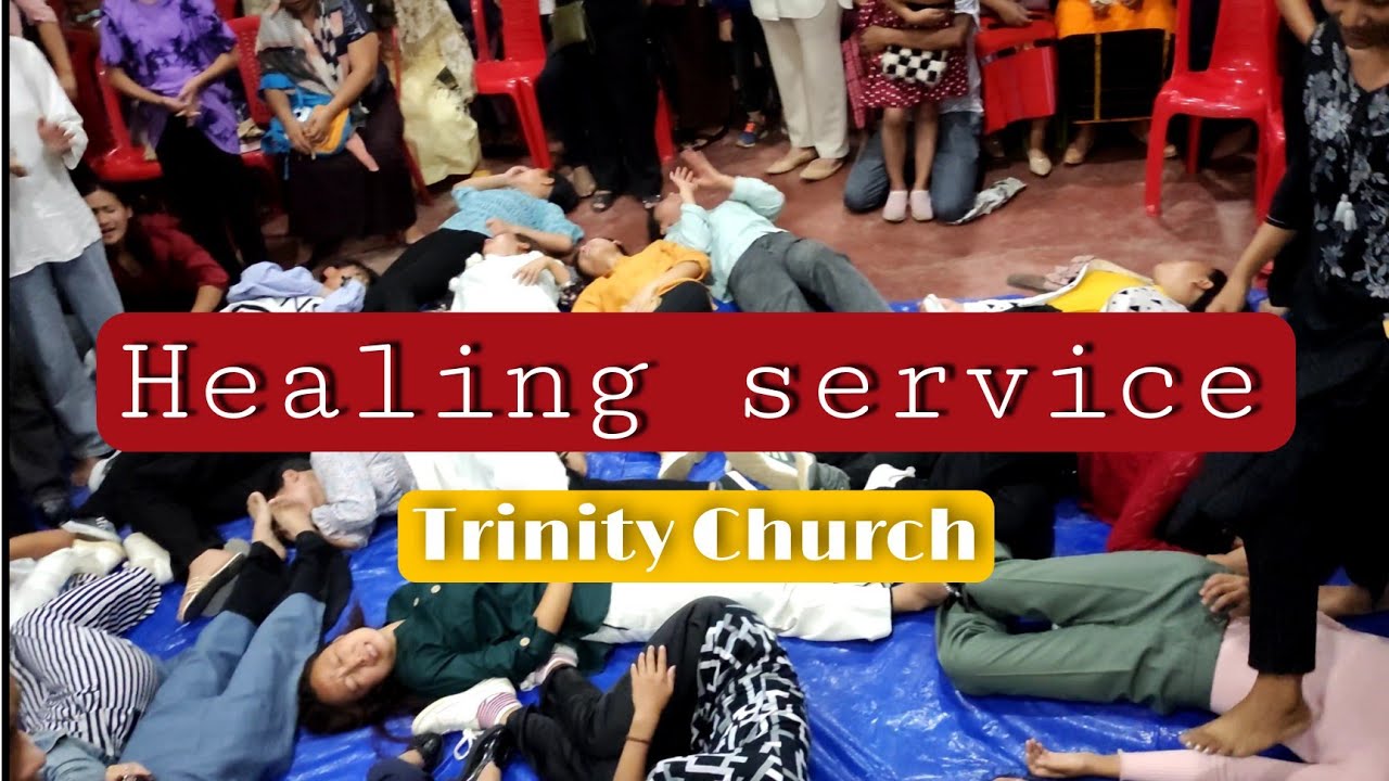 Healing service | Trinity Church kohima