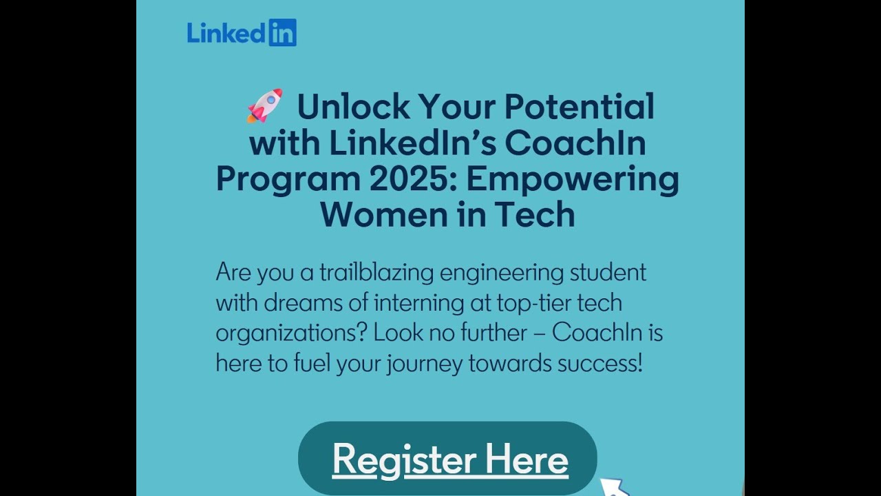 LinkedIn CoachIn Program  &ndash; How to Apply, Benefits, Timeline | Golden Opportunity for Women in Tech