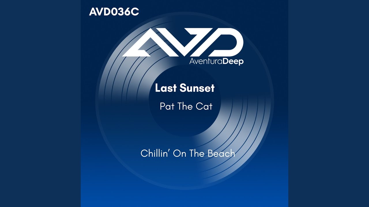 Last Sunset (Chillin' On The Beach)