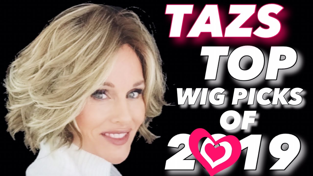 TAZS TOP WIG PICKS OF 2019!  #tazswigcloset
