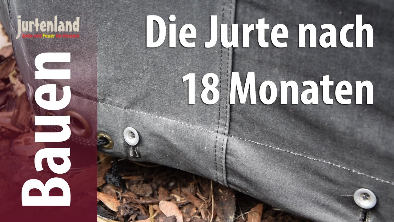 Die Jurte nach 18 Monaten - Jurtenland