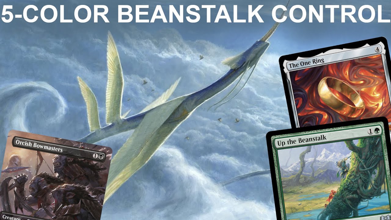 UP THE BIRD-STALK! Legacy 5-Color Up The Beanstalk Yorion Control. The One Ring Forth Eorlingas MTG
