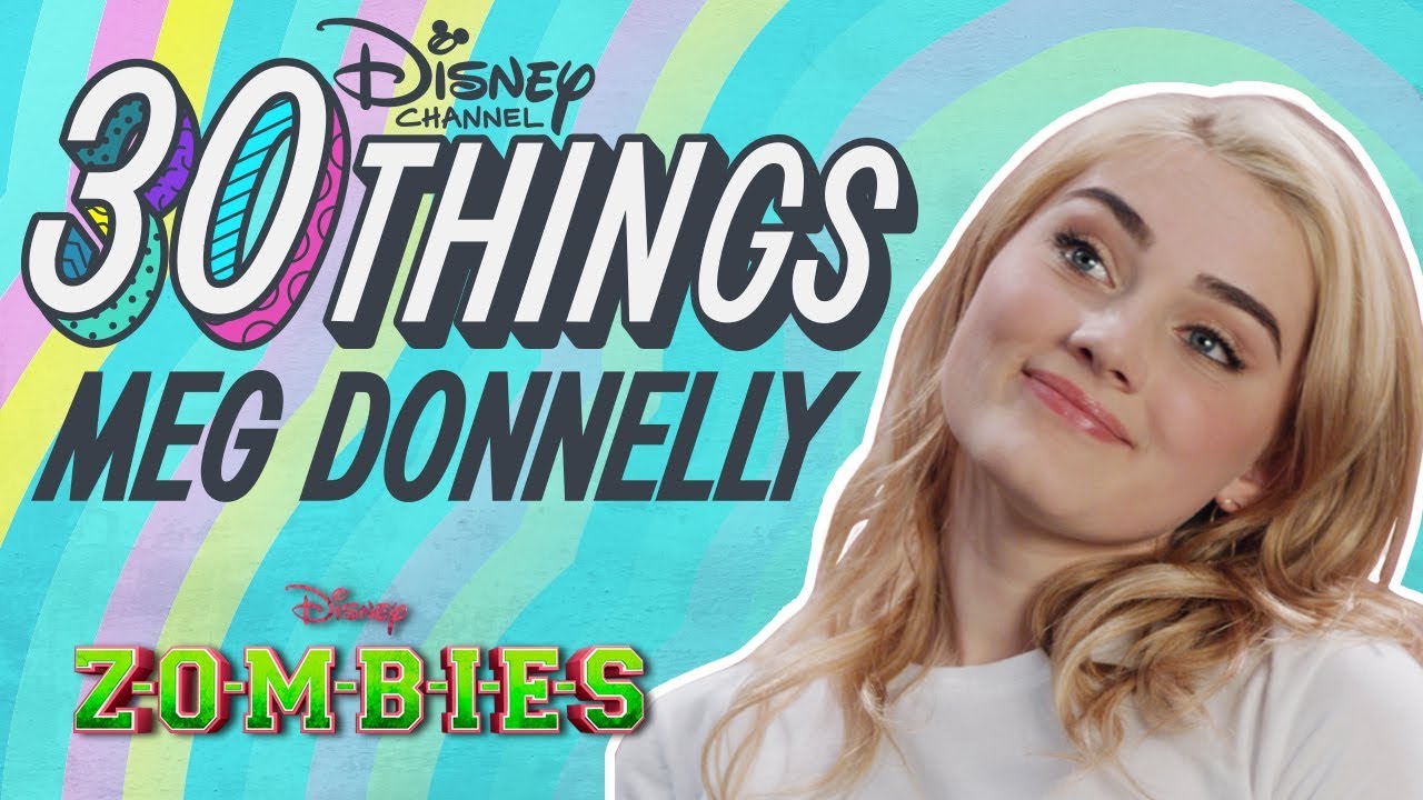 30 Things With Meg Donnelly | ZOMBIES | @disneychannelmusic