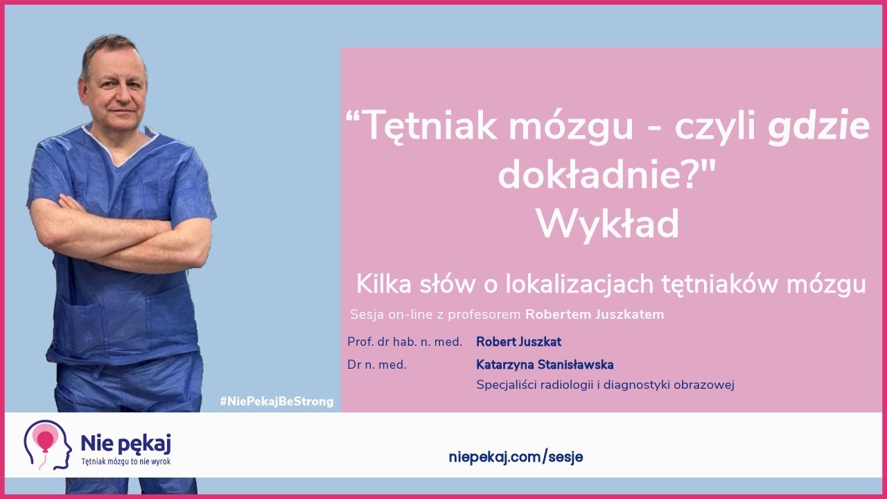 Tętniak mózgu - czyli gdzie dokładnie? Wykład prof. dr hab. n. med. Roberta Juszkata