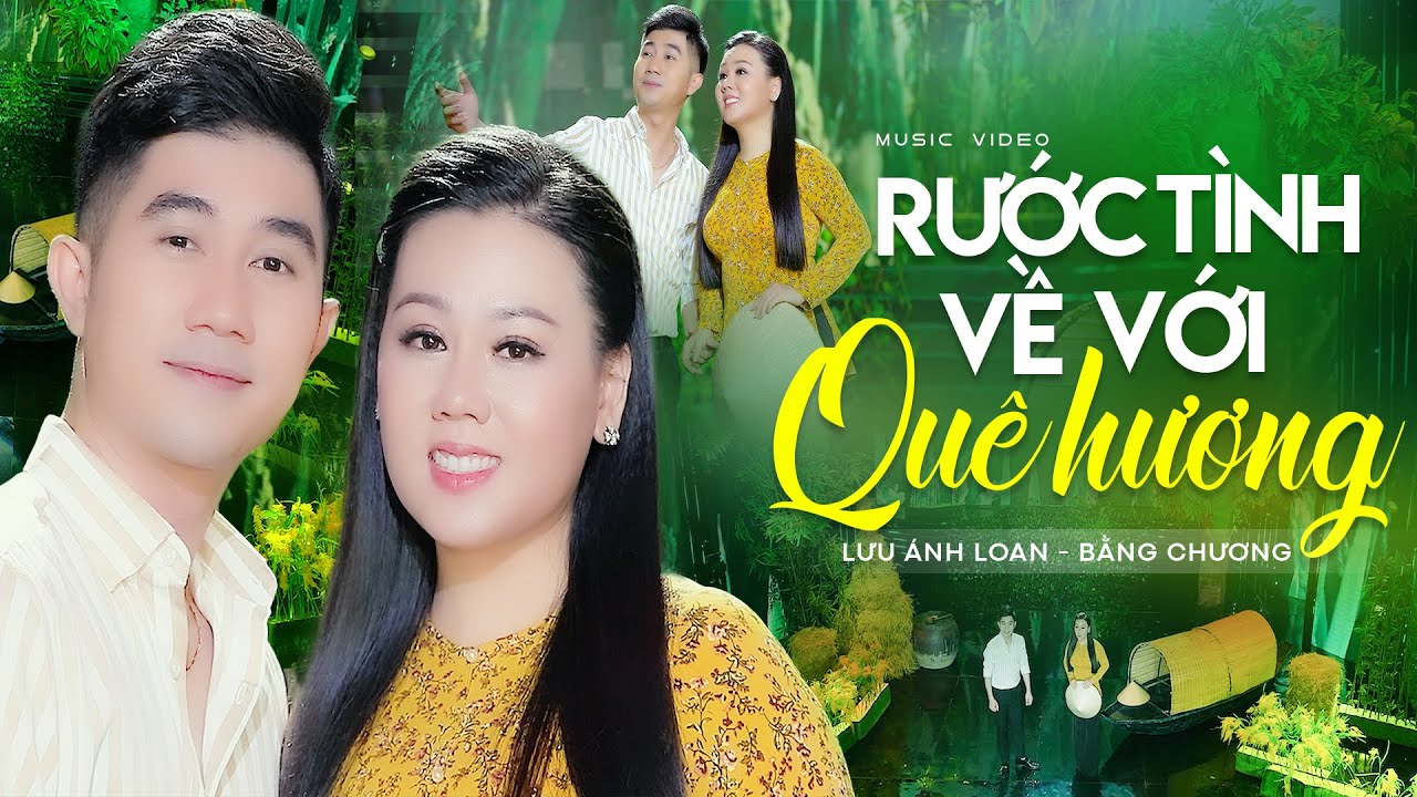 Rước Tình Về Với Quê Hương - Lưu Ánh Loan, Bằng Chương