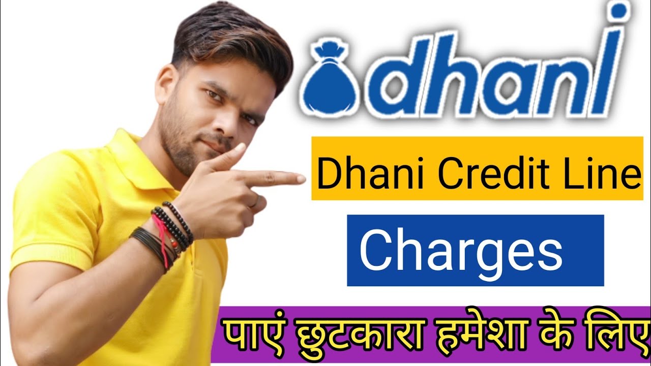 dhani credit line prime charges not pay | dhani credit line charges na de to kya hoga | ap bi jan lo