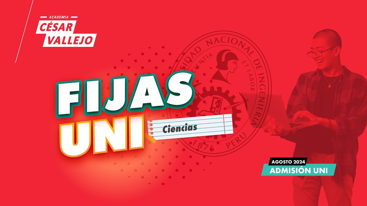 FIJAS UNI - EXAMEN AGOSTO 2024 - 2 | FÍSICA Y QUÍMICA