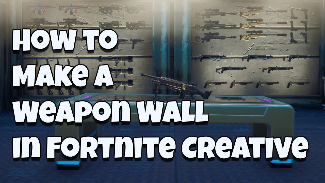 Как создать стену с оружием в Fortnite Creative