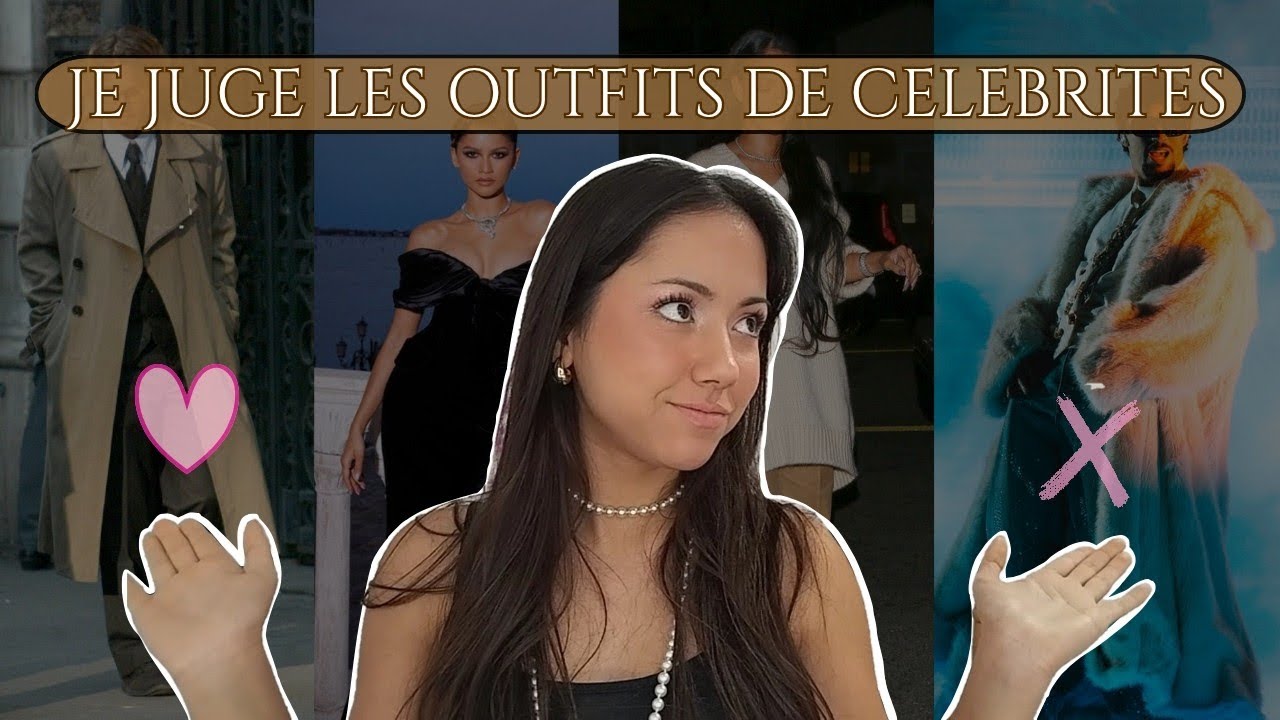 Je juge les outfits de 10 célébrités