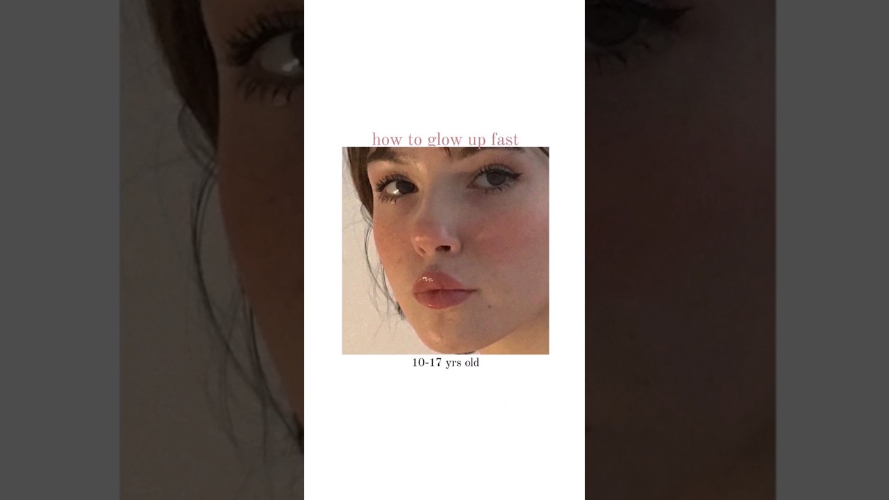 tips to how glow up fast