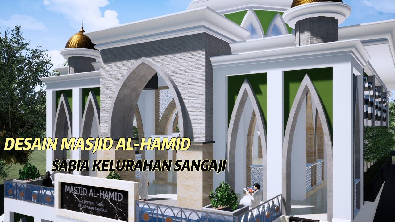 DESAIN MASJID AL HAMID KAMPUNG SABIA KELURAHAN SANGAJI KOTATERNATE #desainmasjid