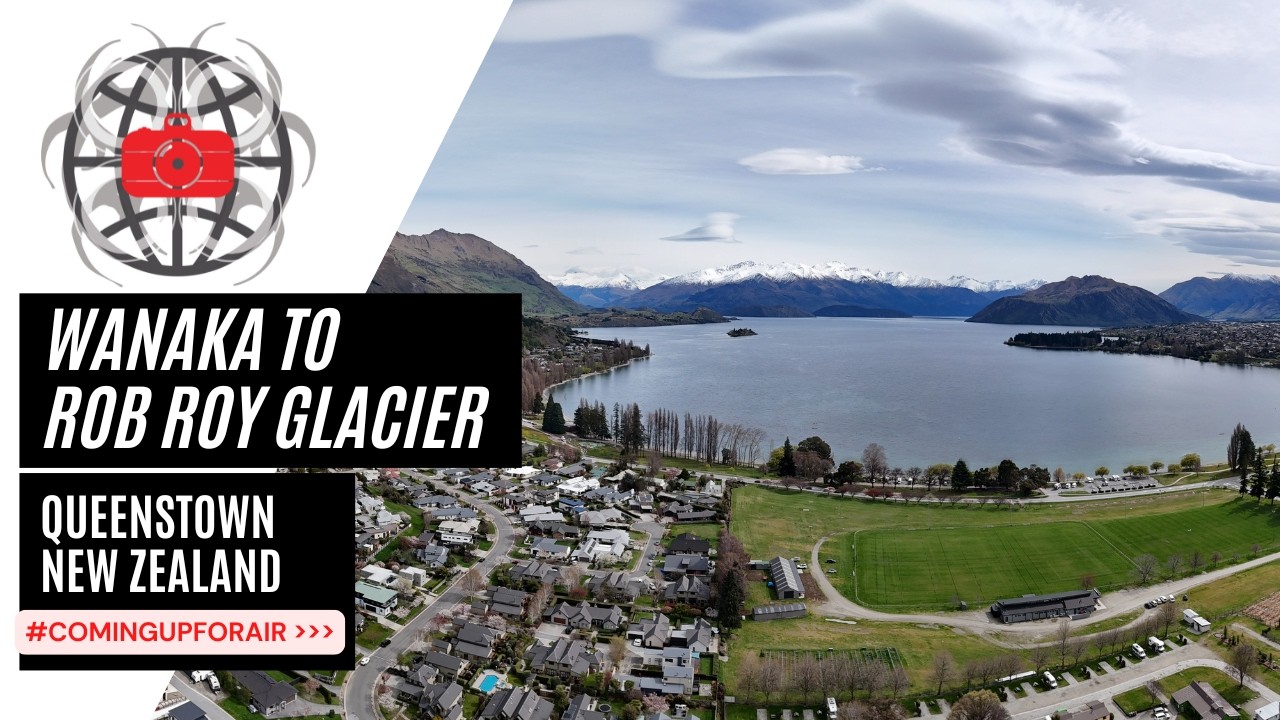 Driving into the Mist: Wanaka to Rob Roy Glacier (4K Drone & Hyperlapse) #Comingupforair
