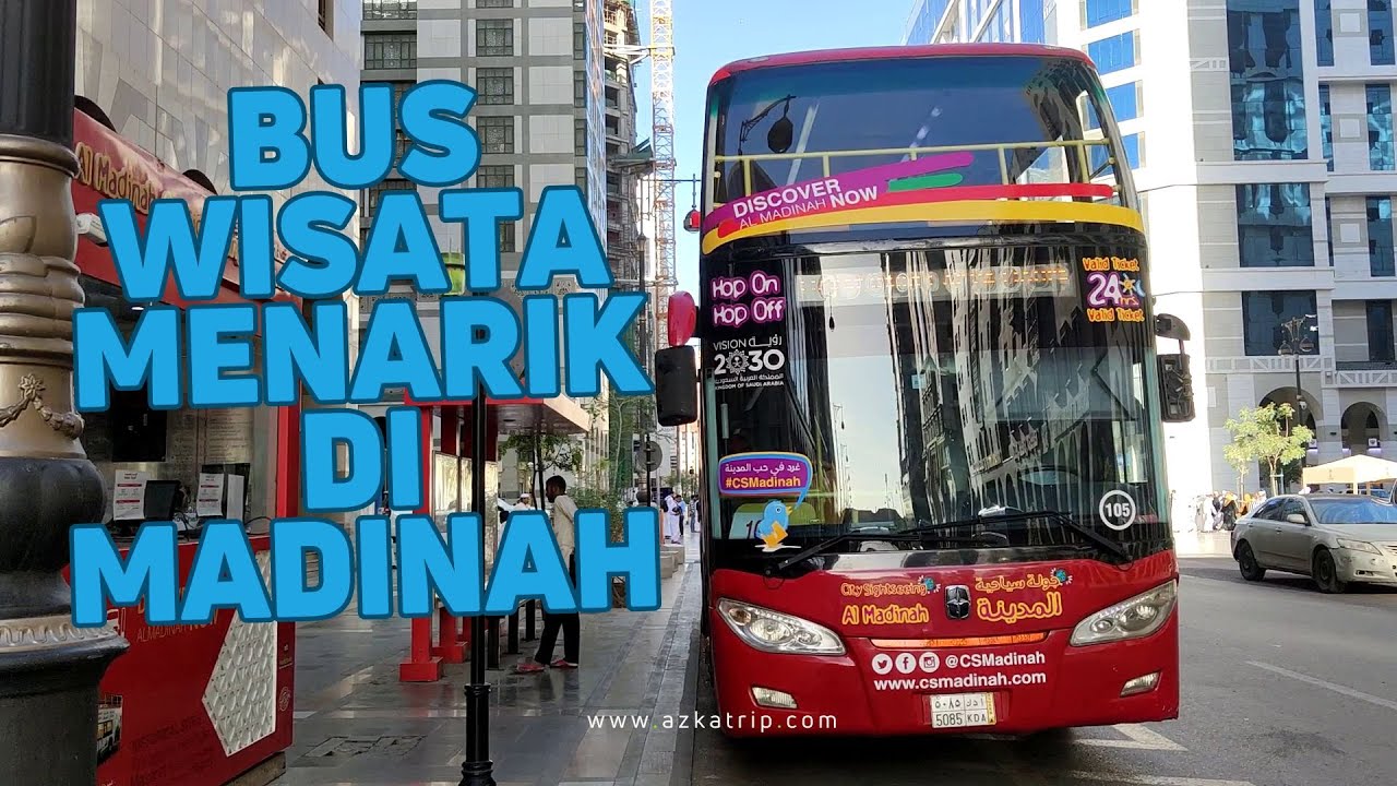 Naik Bus Keliling Madinah Dengan Bus HOP ON HOP OFF
