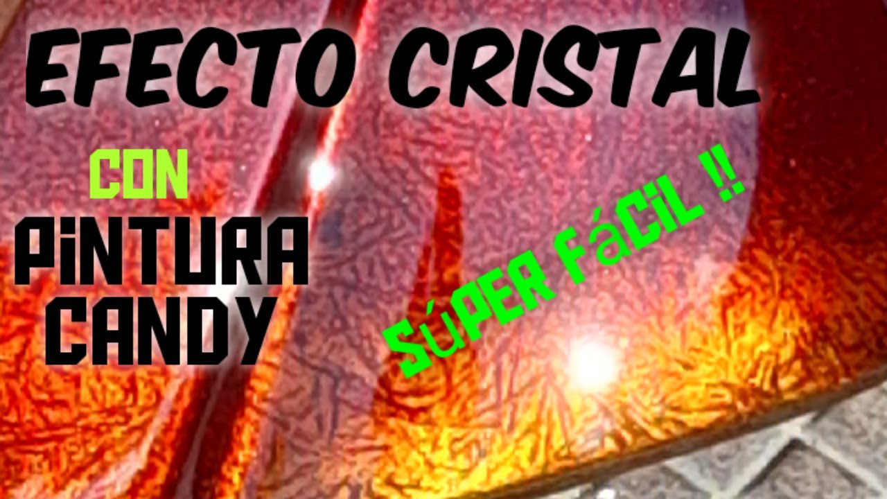 Como hacer Efecto Cristal con Pintura candy